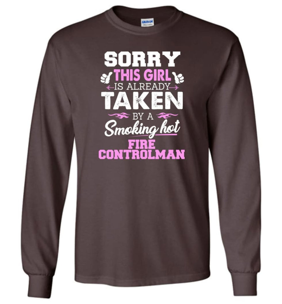 Fire Controlman Shirt Cool Gift for Girlfriend Wife or Lover - Long Sleeve T-Shirt - Dark Chocolate / M