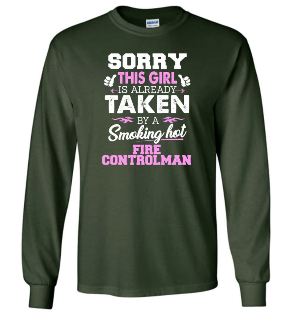 Fire Controlman Shirt Cool Gift for Girlfriend Wife or Lover - Long Sleeve T-Shirt - Forest Green / M