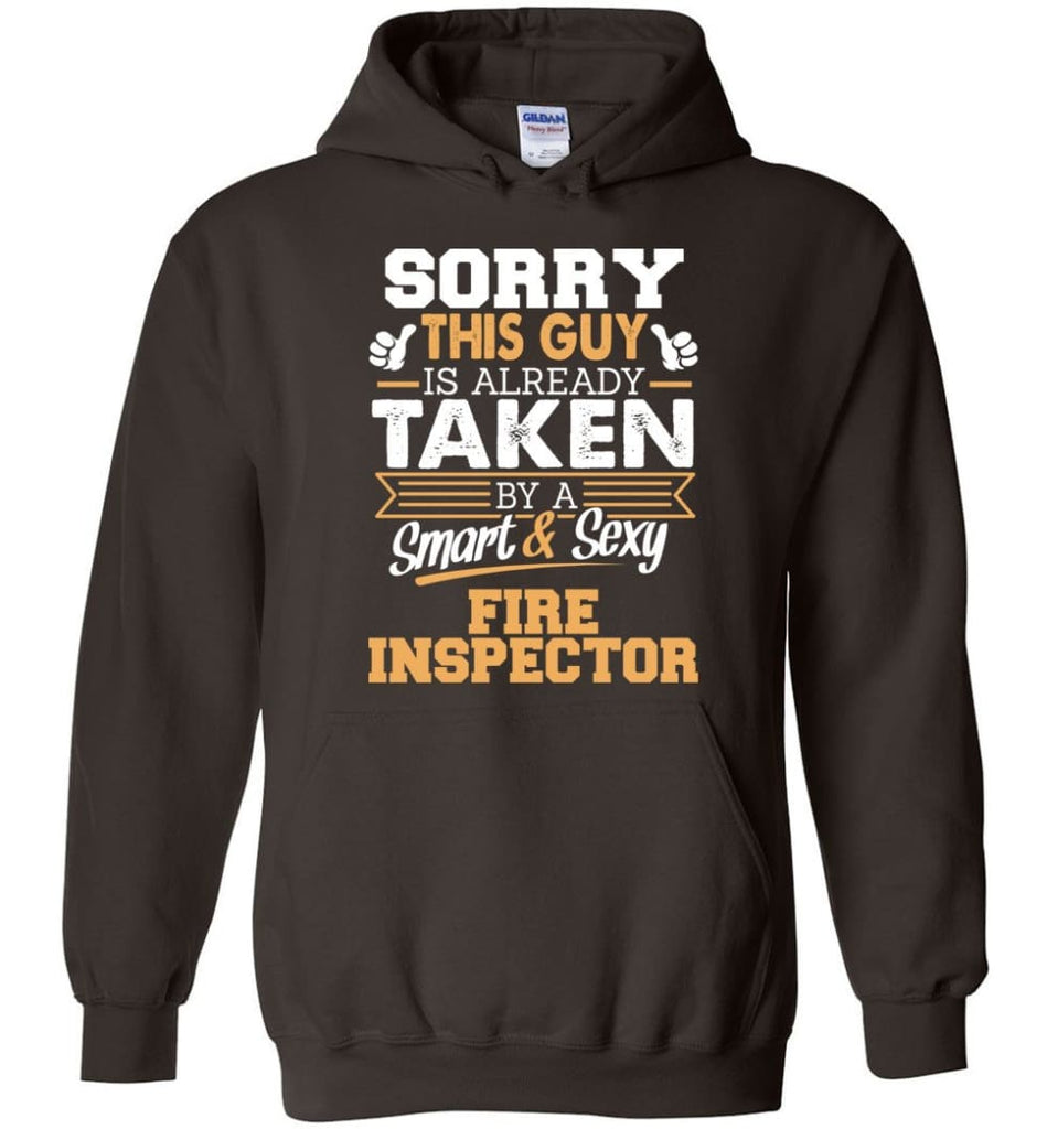 Fire Inspector Shirt Cool Gift for Boyfriend Husband or Lover - Hoodie - Dark Chocolate / M