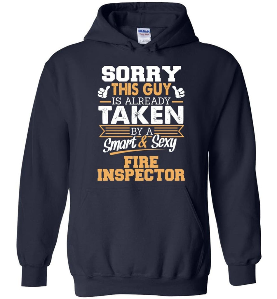 Fire Inspector Shirt Cool Gift for Boyfriend Husband or Lover - Hoodie - Navy / M