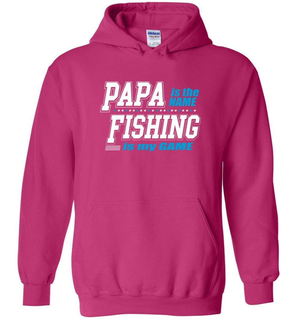 Fishing Papa Shirt Papa is my name fishing is my game - Hoodie - Heliconia / M