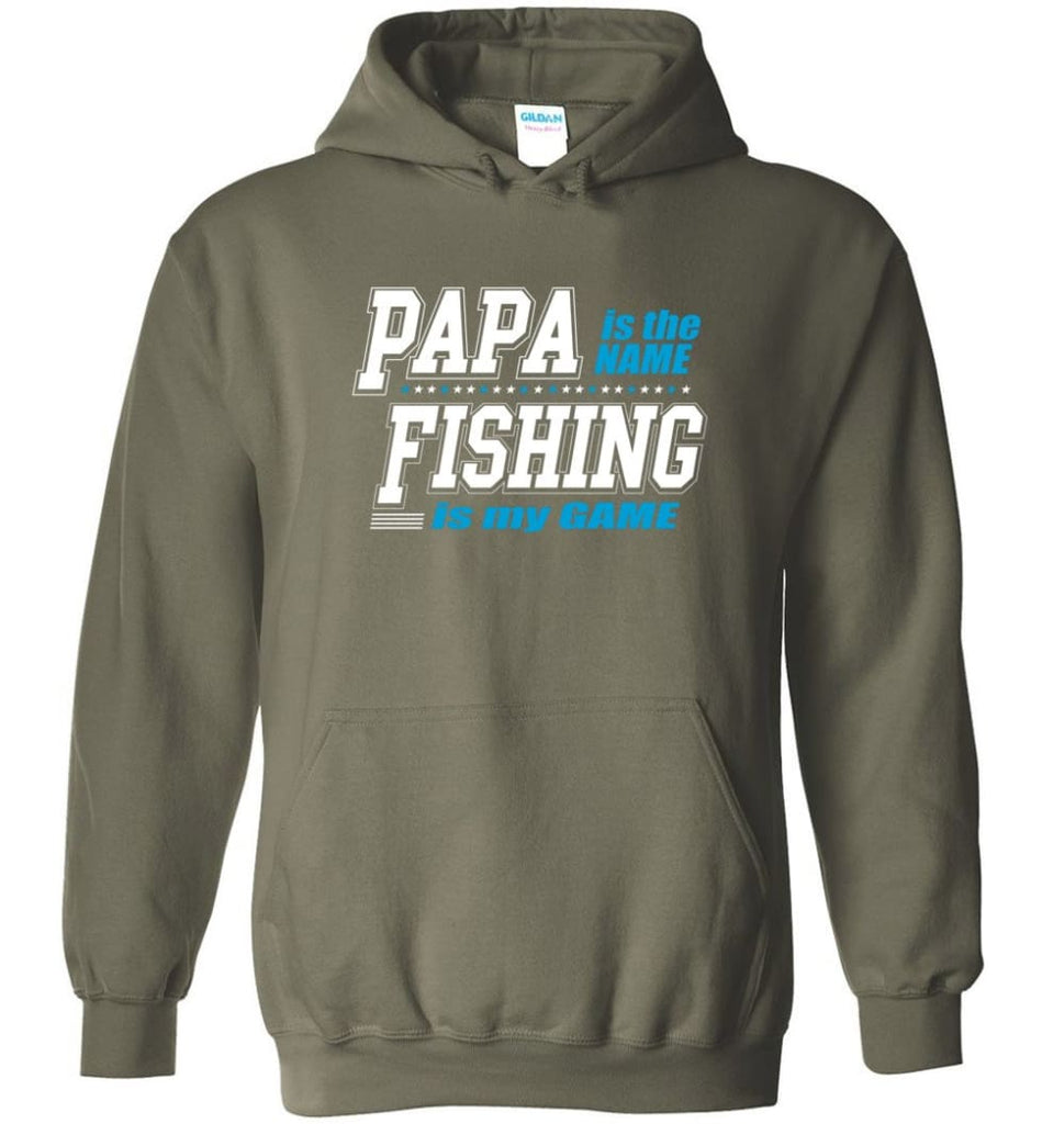 Fishing Papa Shirt Papa is my name fishing is my game - Hoodie - Military Green / M
