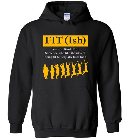 Fit(Ish) Funny Gym Yoga Fitness Ladies Shirt Semi Fit Kind Of Fit Hoodie - Black / M