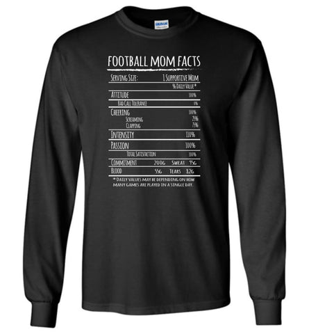Football Mom Facts Shirt Funny Gift For Football Player Mother Long Sleeve T-Shirt - Black / M