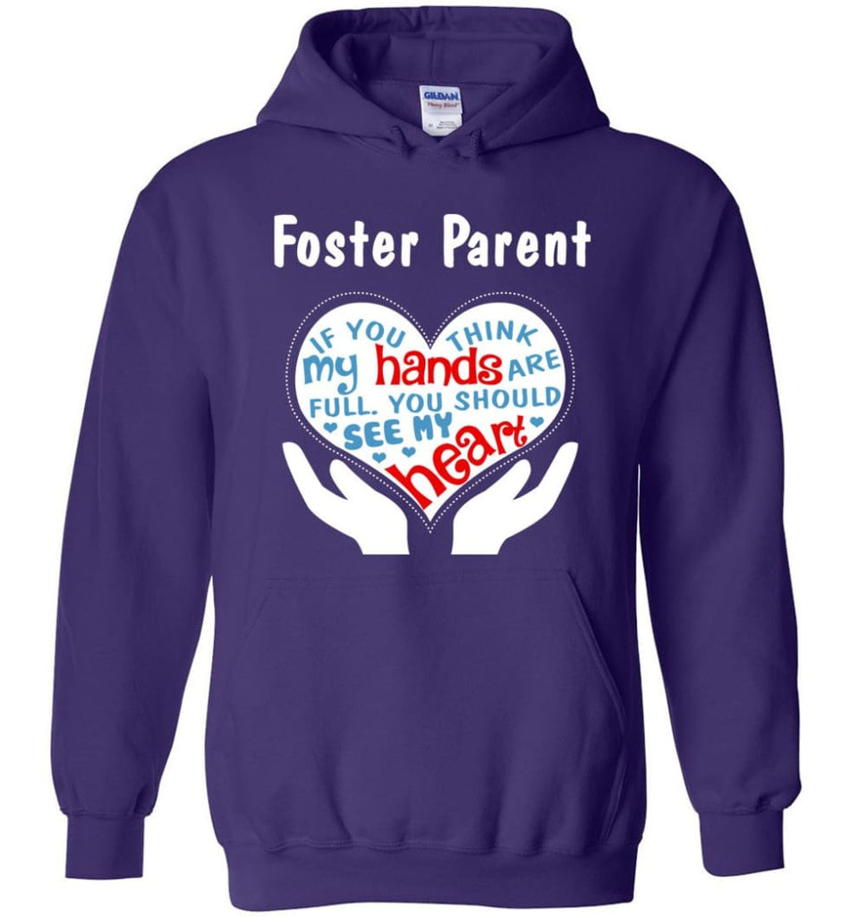 Foster Parent Shirt You Should See My Heart - Hoodie - Purple / M