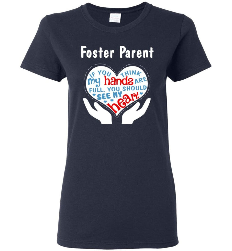 Foster Parent Shirt You Should See My Heart Women Tee - Navy / M