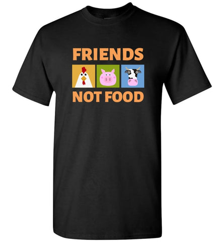 Friends Not Food Vegan Shirt Vetetarian Animal Rescue Tee T-Shirt - Black / S