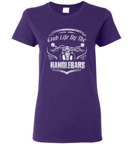 Funny Biker Shirt Grab Life By The Handlebars Shirt Women Tee - Purple / M