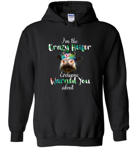 Funny Crazy Heifer Everyone Warned You About - Hoodie - Black / M - Hoodie