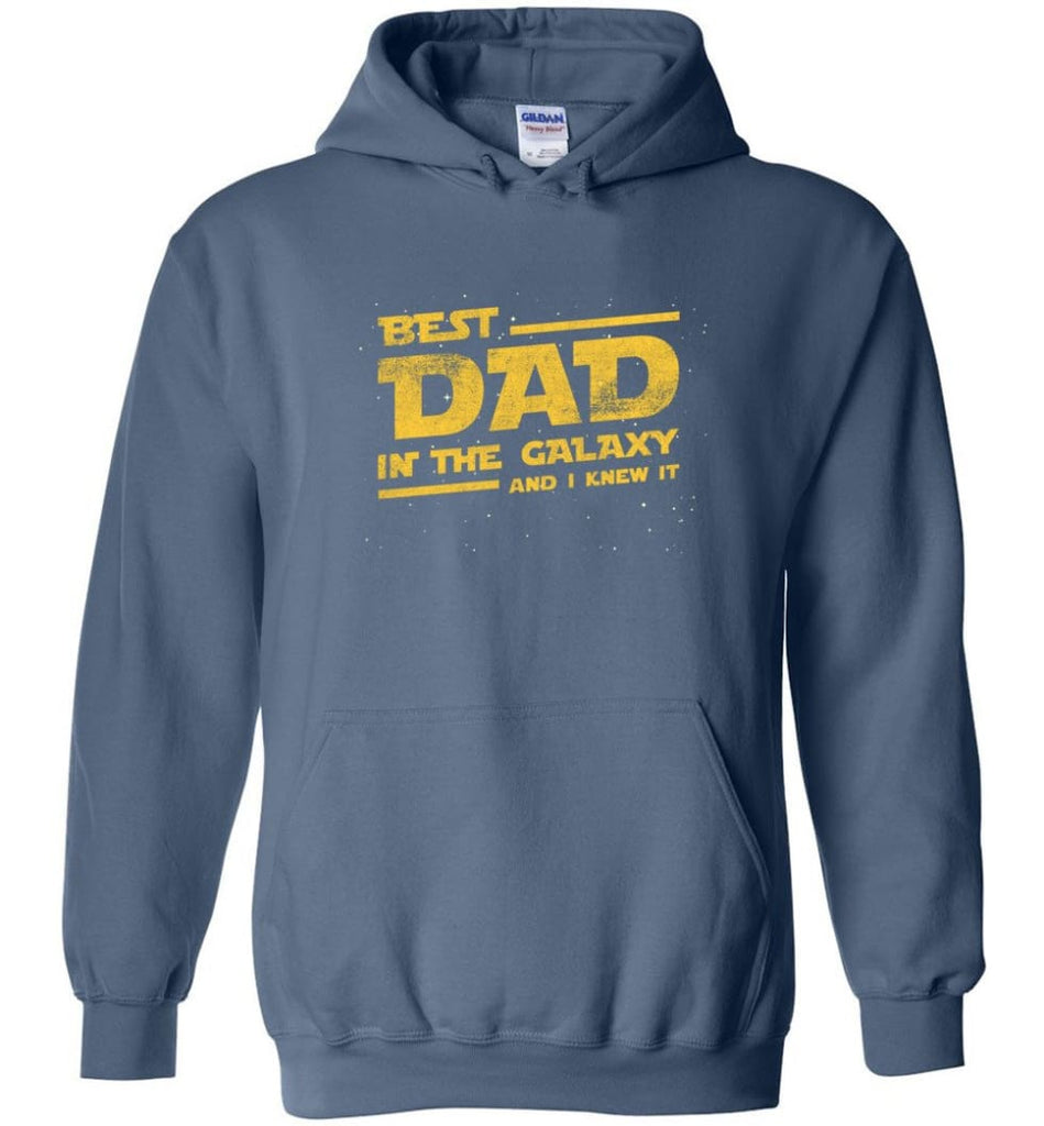 Funny Dad Shirt Best Dad In The Galaxy - Hoodie - Indigo Blue / M