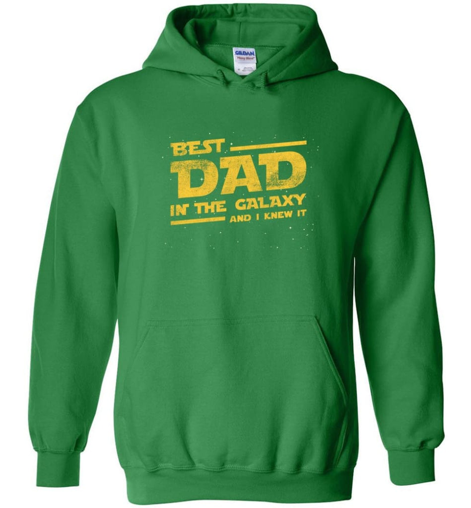 Funny Dad Shirt Best Dad In The Galaxy - Hoodie - Irish Green / M
