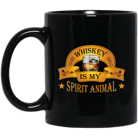 Funny Drinking Wine Gift Whiskey Is My Spirit Animal 11 oz Black Mug - Black / One Size - Drinkware