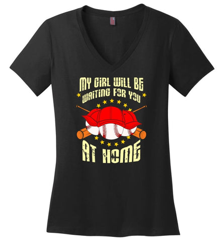 Funny Fastpitch Softball Shirt My Girl Waiting for You At Home Ladies V-Neck - Black / M - womens apparel