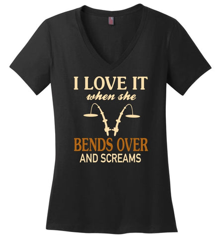 Funny Fishing Shirt I Love It When She Bends Over And Screams - Ladies V-Neck - Black / M