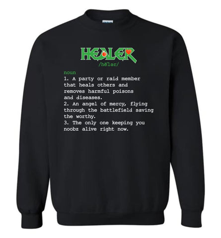 Funny Healer Definition Nerdy Healer Heroes T Shirts Gift For Gamer Sweatshirt - Black / M