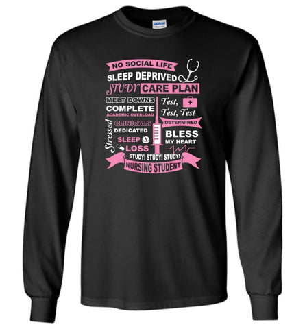 Funny Nursing Student T shirt Nurse Life Love being Nurse Practice Nurse RN Nurse - Long Sleeve T-Shirt - Black / M