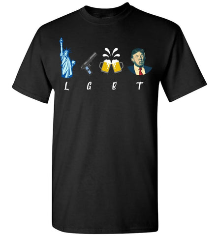 Funny Trump Shirt Liberty Gun Beer Trump Lgbt T-Shirt - Black / S