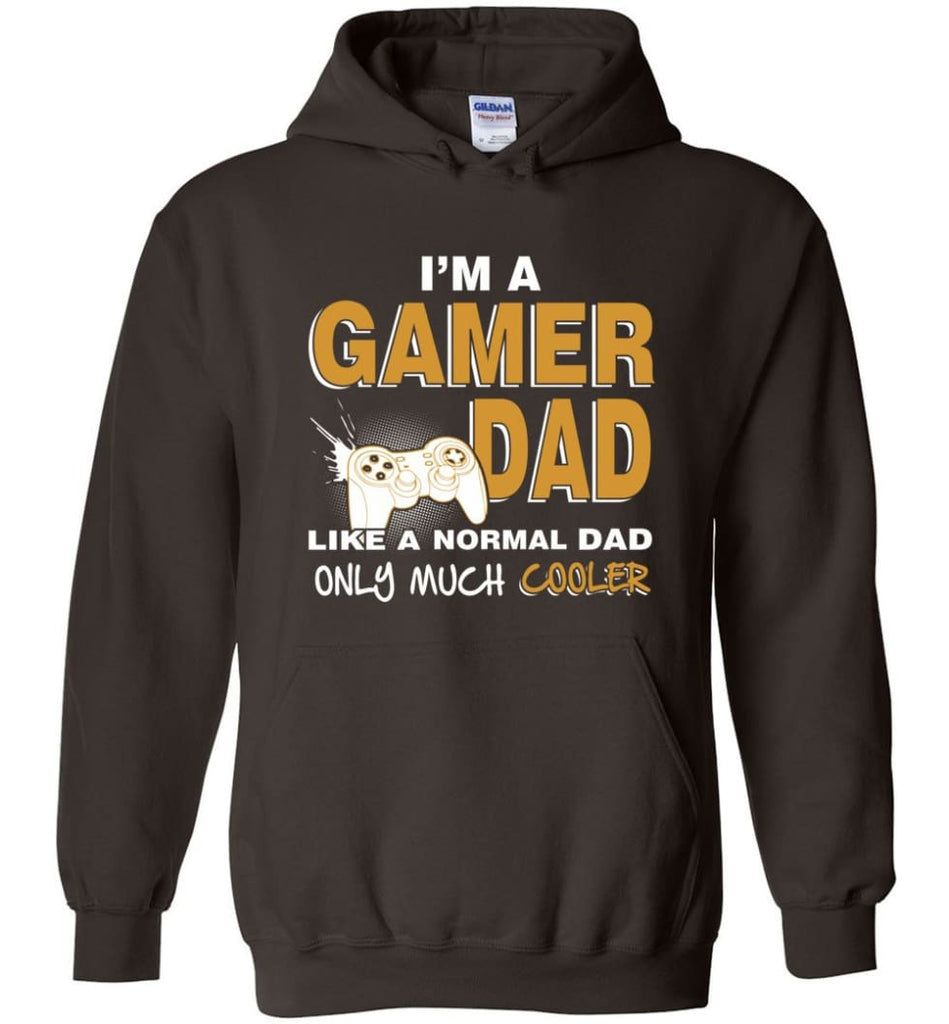 Gamer Dad Gift For Daddy Love Gaming Cool Father of Gamers - Hoodie - Dark Chocolate / M