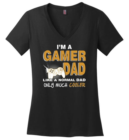 Gamer Dad Gift For Daddy Love Gaming Cool Father Of Gamers Ladies V-Neck - Black / M