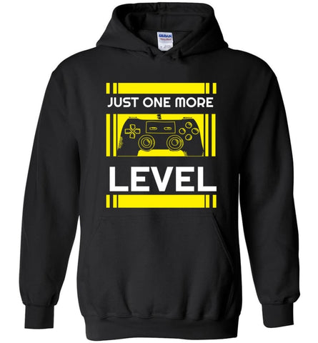 Gamer Gaming Video Game Shirt Just One More Level - Hoodie - Black / M