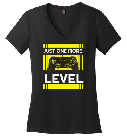 Gamer Gaming Video Game Shirt Just One More Level Ladies V-Neck - Black / M - womens apparel