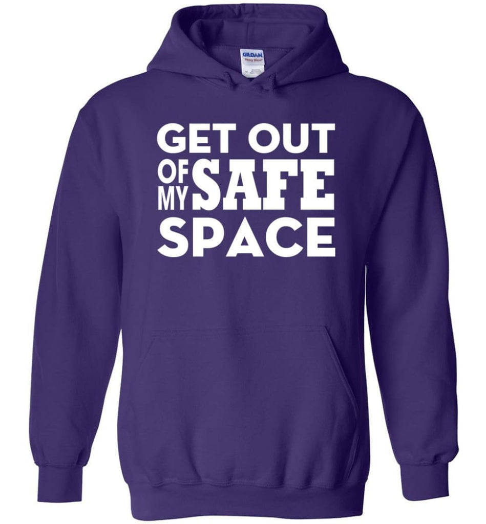Get Out Of My Safe Space - Hoodie - Purple / M
