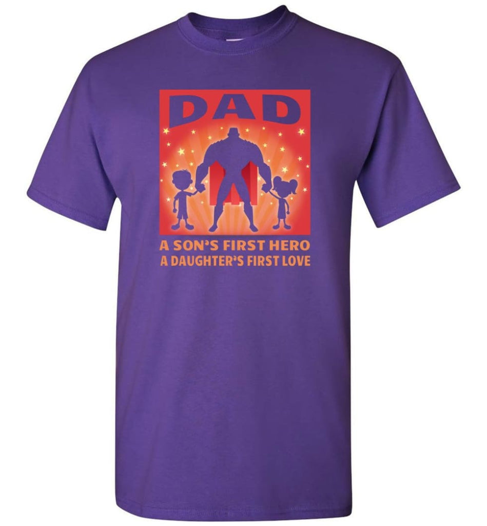 Gift for father dad sons first hero daughters first love - Short Sleeve T-Shirt - Purple / S