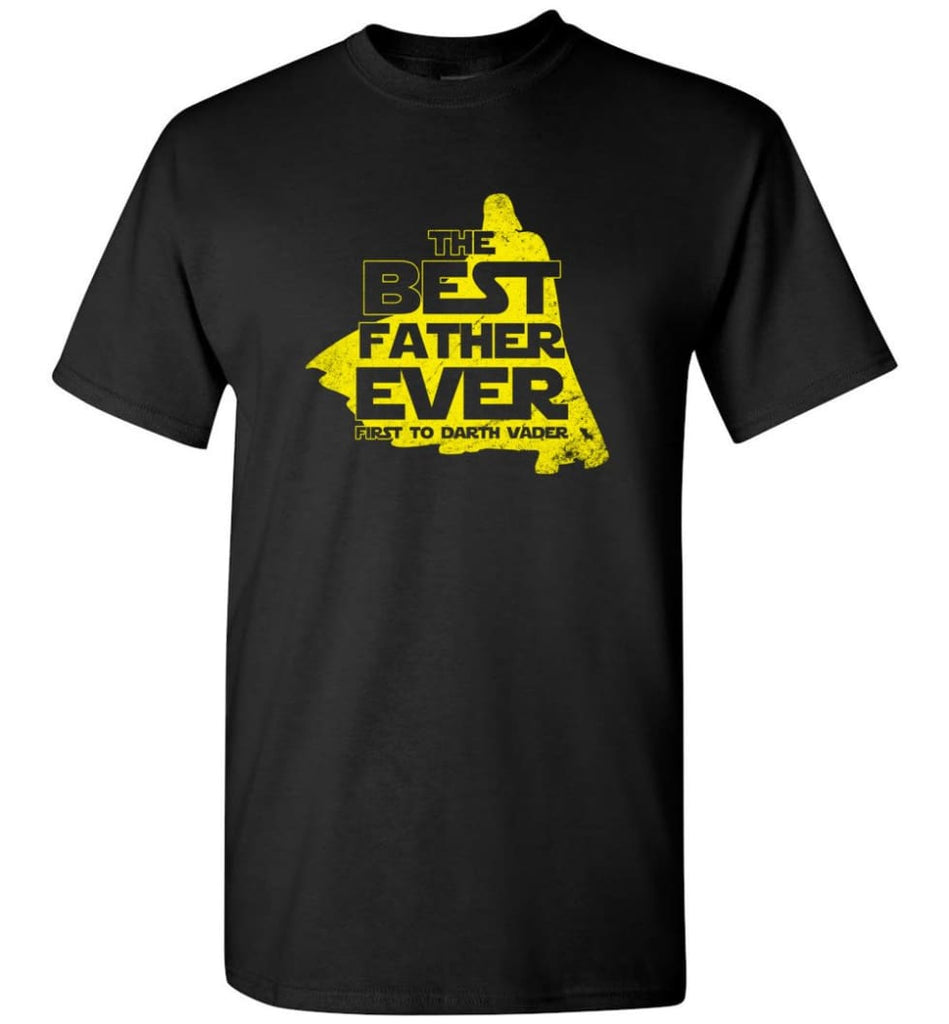 Gift Ideas For Father’s Day Best Father Ever T shirt - Short Sleeve T-Shirt - Black / S