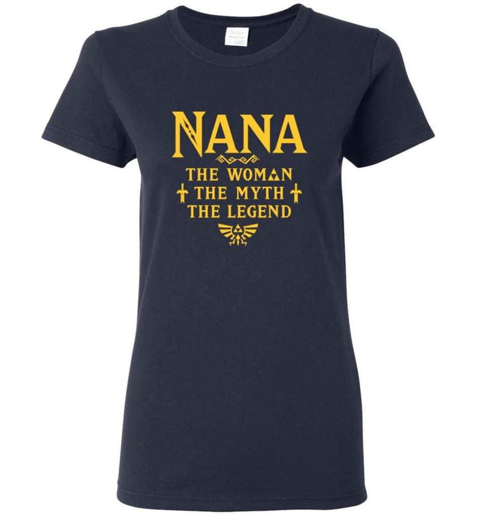 Gift Ideas For Mother’s Day Nana Woman Myth Legend Women Tee - Navy / M