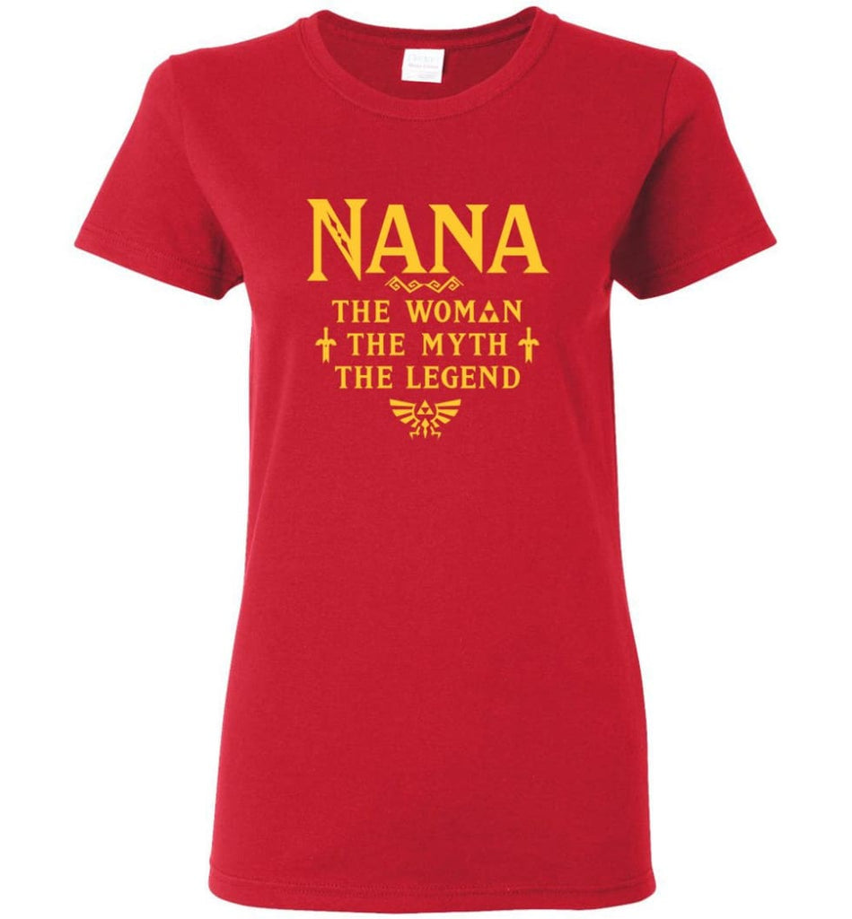 Gift Ideas For Mother’s Day Nana Woman Myth Legend Women Tee - Red / M