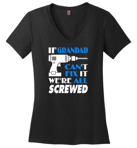 Grandad Can Fix All Father’s Day Gift For Grandpa - District Made Ladies Perfect Weight V-Neck - Black / XS - District 