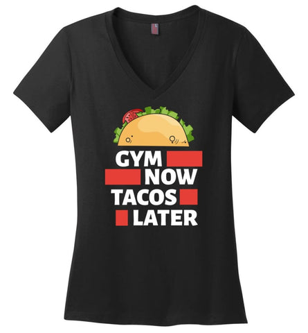 Gym Now Tacos Later Crossfit Fitness Workout Lover Ladies V-Neck - Black / M - womens apparel