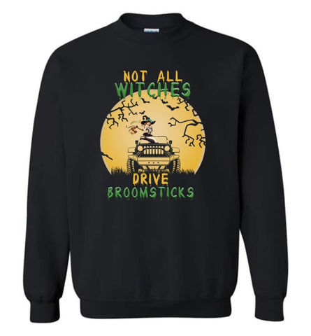 Halloween Not All Witches Drive Broomsticks Jeep Lover - Sweatshirt - Black / M - Sweatshirt