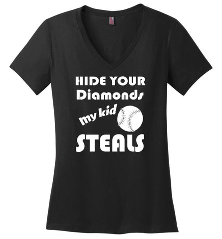 Hide Your Diamonds My Kid Steals Funny Softball Baseball Player Mom Shirt Ladies V-Neck - Black / M - womens apparel