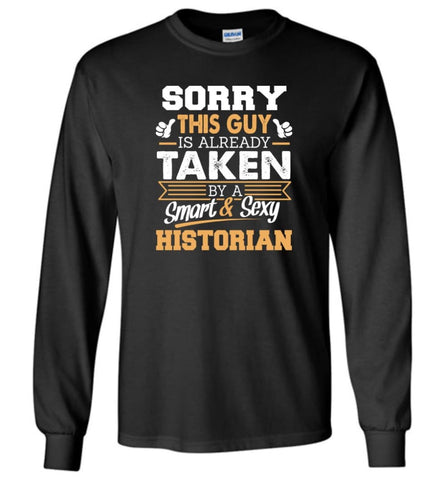 Historian Shirt Cool Gift for Boyfriend Husband or Lover - Long Sleeve T-Shirt - Black / M