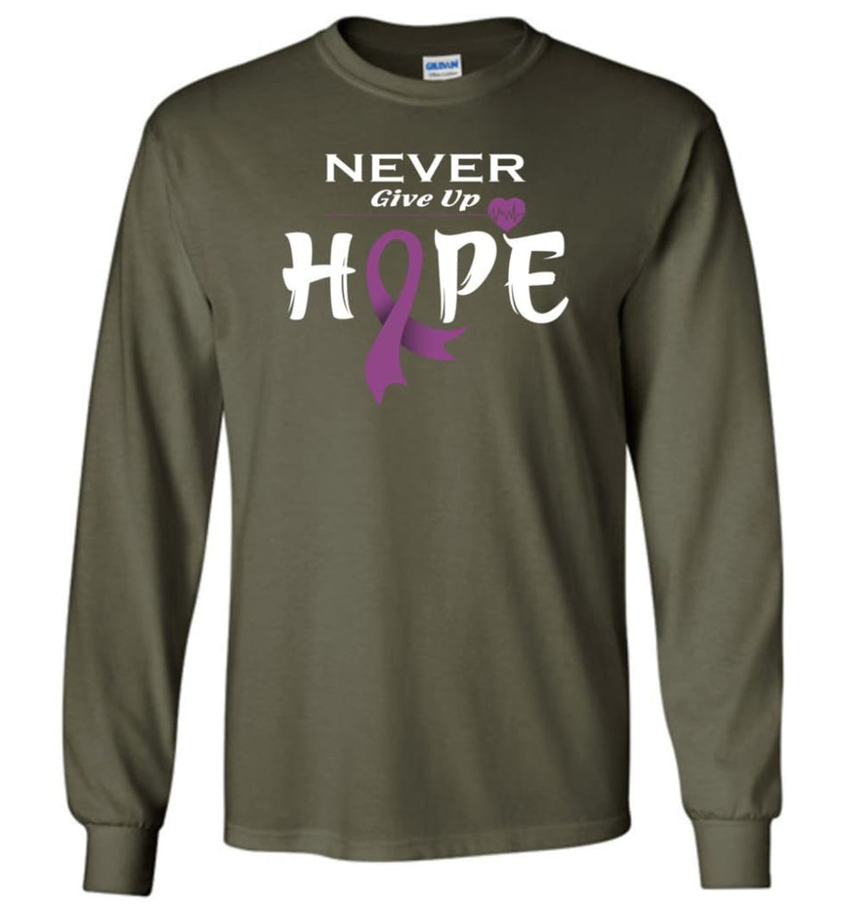 Honors Caregivers Cancer Awareness Never Give Up Hope Long Sleeve T-Shirt - Military Green / M