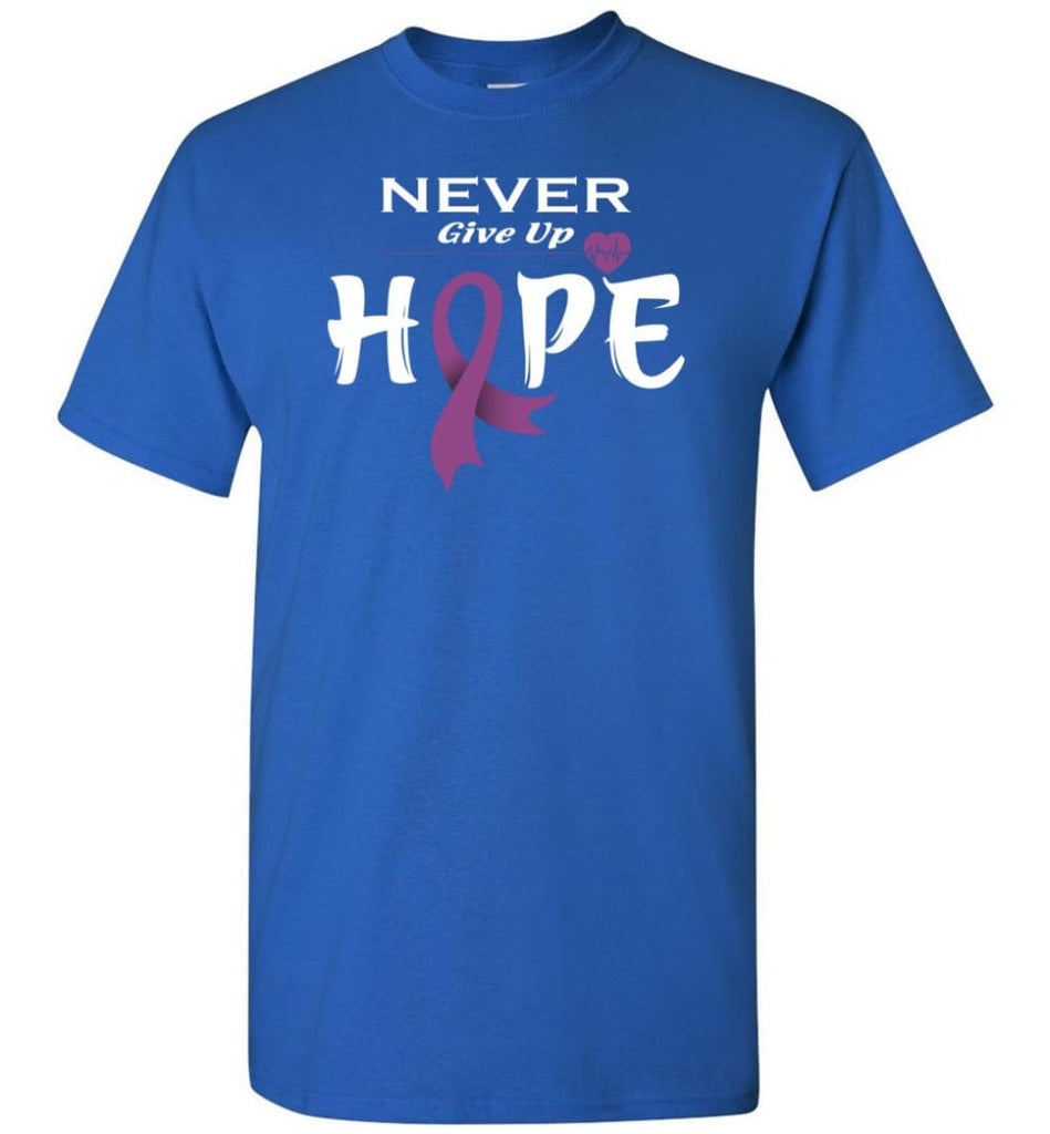 Honors Caregivers Cancer Awareness Never Give Up Hope T-Shirt - Royal / S