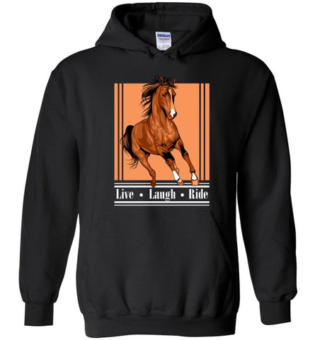 Horse Lover Shirt Live Laugh Ride Horses - Hoodie - Black / M