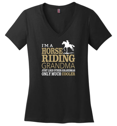 Horse Riding Grandma Shirt I’m A Horse Riding Grandma Only Much Cooler Ladies V-Neck - Black / M