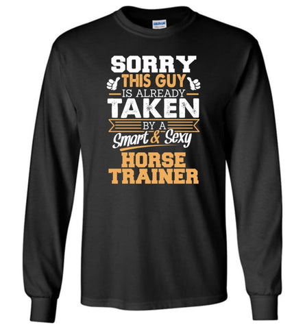 Horse Trainer Shirt Cool Gift for Boyfriend Husband or Lover - Long Sleeve T-Shirt - Black / M