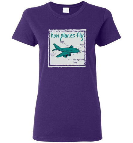 How Planes Fly Funny Aerospace Engineer T Shirt Women Tee - Purple / M