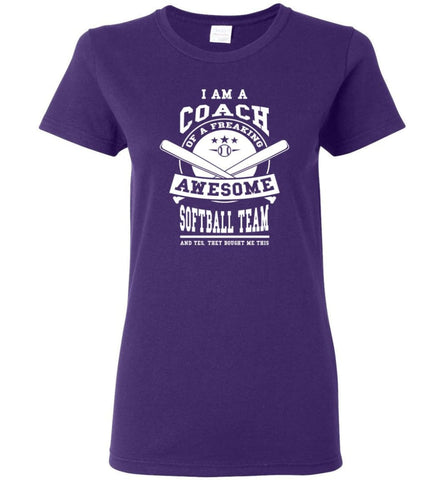 I am A Coach Of A Freaking Awesome Softball Team Women Tee - Purple / M