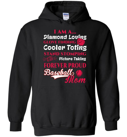 I Am A Diamond Loving Glove Finding Baseball Mom - Hoodie - Black / M