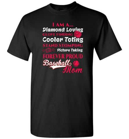 I Am A Diamond Loving Glove Finding Baseball Mom T-Shirt - Black / S