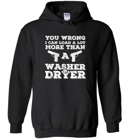 I Can Load More Than A Washer & Dryer - Hoodie - Black / M - Hoodie