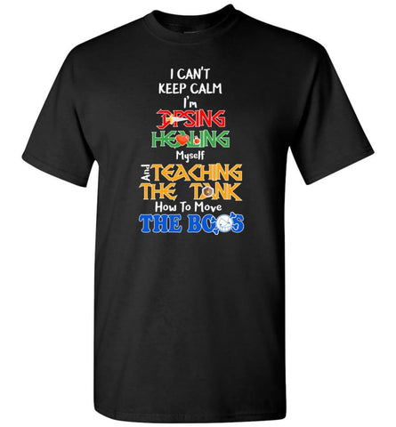I Can’t Keep Calm Dps Funny Game - Short Sleeve T-Shirt - Black / S