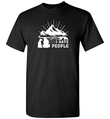 I Hate People And I Love Cycling Biking Camping With My Dog - T-Shirt - Black / S - T-Shirt