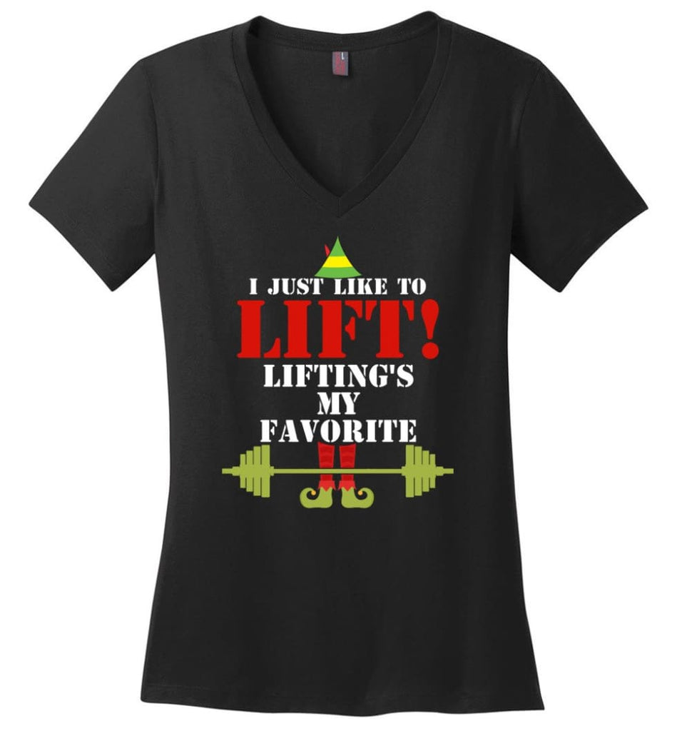 I Just Like To Lift Lifting Is My Favorite Ladies V-Neck - Black / M