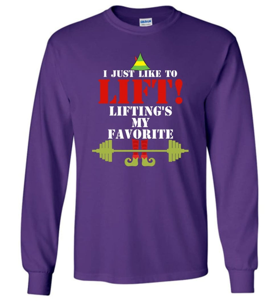 I Just Like To Lift Lifting Is My Favorite Long Sleeve T-Shirt - Purple / M