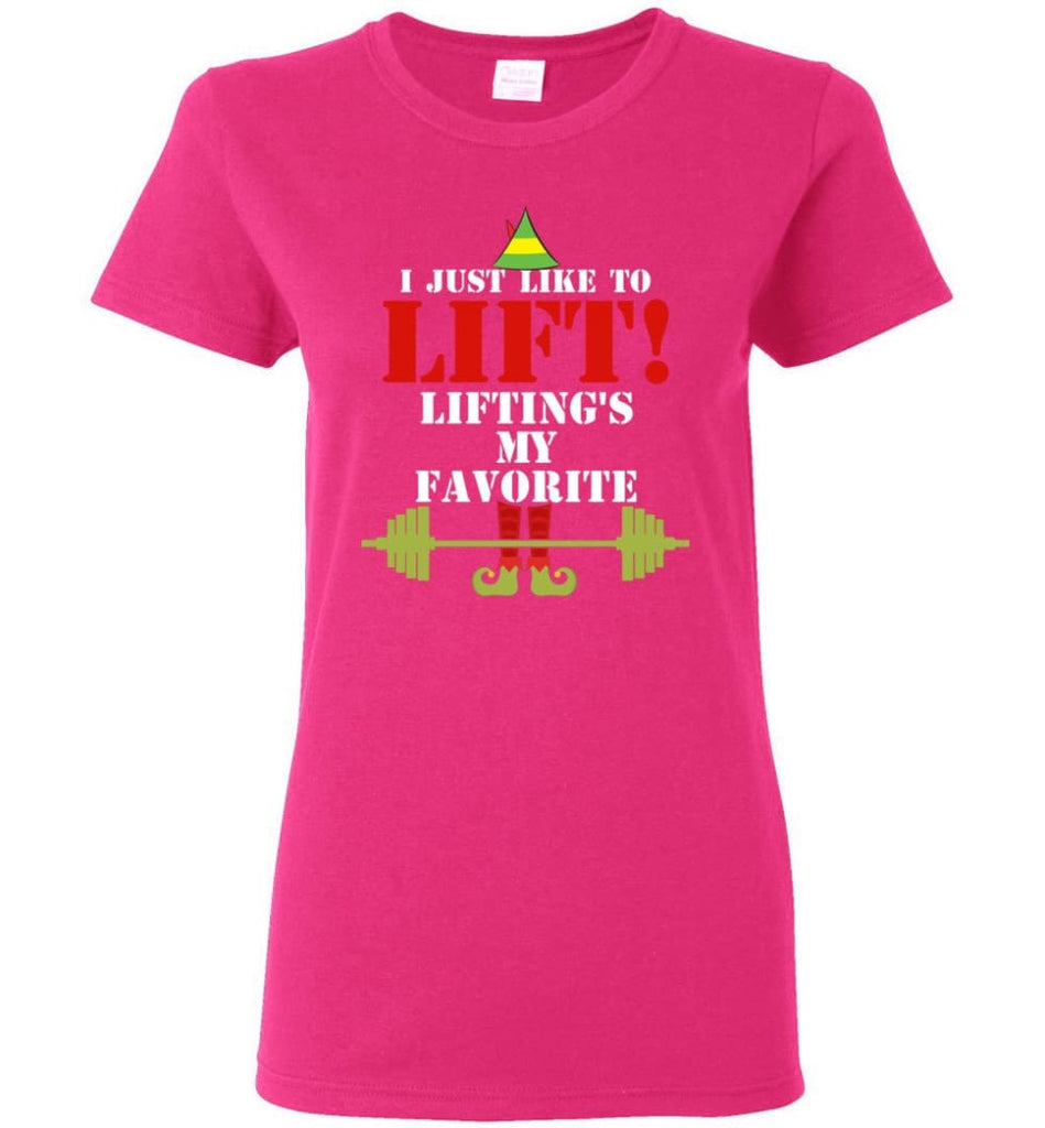 I Just Like To Lift Lifting Is My Favorite Women Tee - Heliconia / M